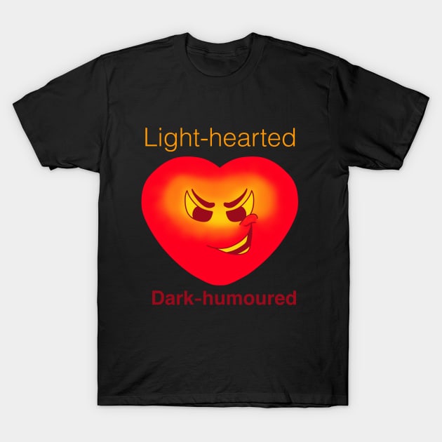 Dark Humor T-Shirt by jaynadian